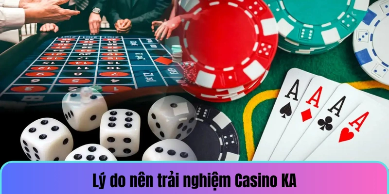 casino-ka-ly-do-nen-choi