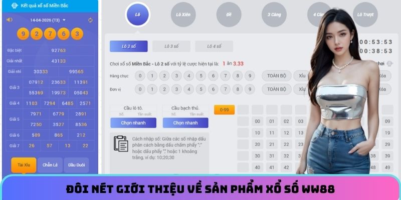 doi-net-gioi-thieu-ve-san-pham-xo-so-ww88