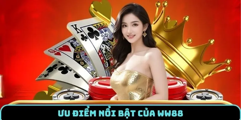 gioi-thieu-ww88-uu-diem