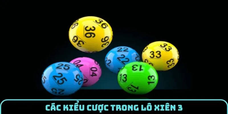 lo-xien-3-kieu-cuoc