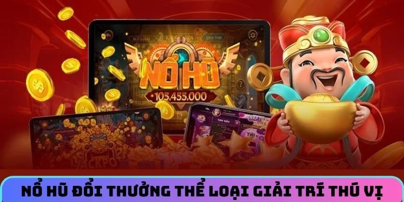 no-hu-doi-thuong-the-loai-giai-tri