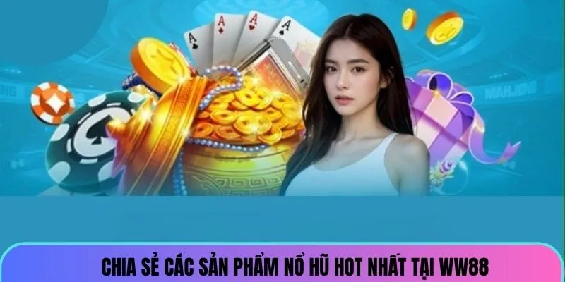 no-hu-ww88-san-pham