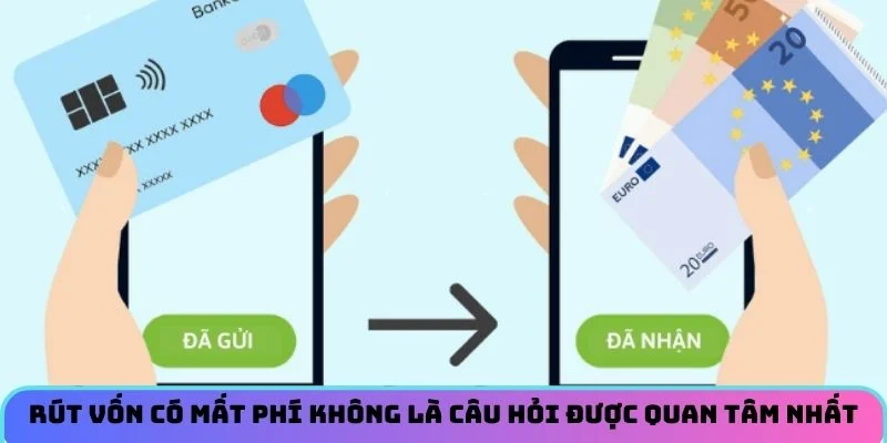 rut-von-co-mat-phi-khong-la-cau-hoi-duoc-quan-tam-nhat