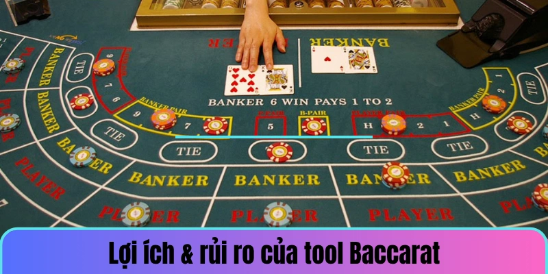tool-baccarat-loi-ich-rui-ro
